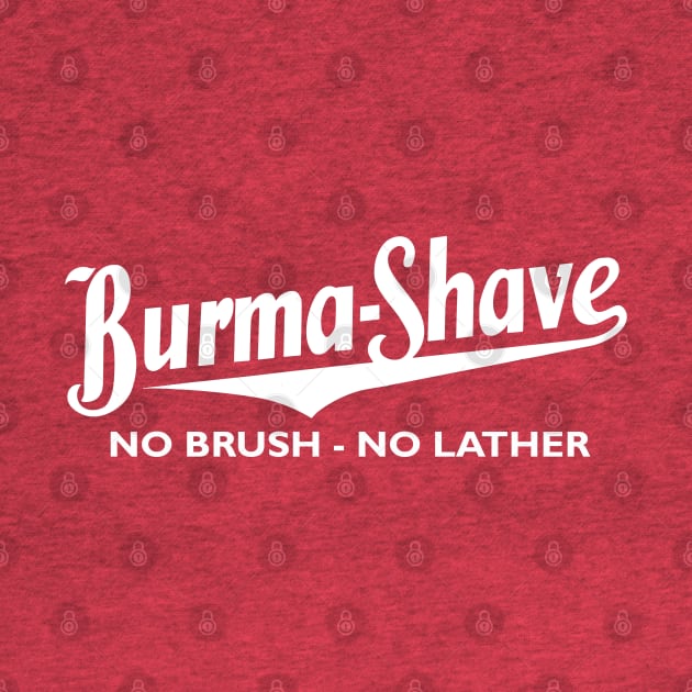 Burma Shave by MtWoodson